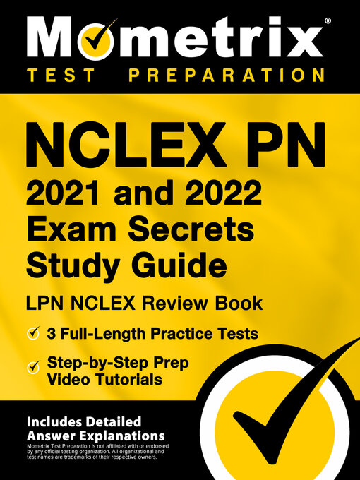 Title details for NCLEX PN 2021 and 2022 Exam Secrets Study Guide: LPN NCLEX Review Book, 3 Full-Length Practice Tests, Step-by-Step Prep Video Tutorials by Matthew Bowling - Available